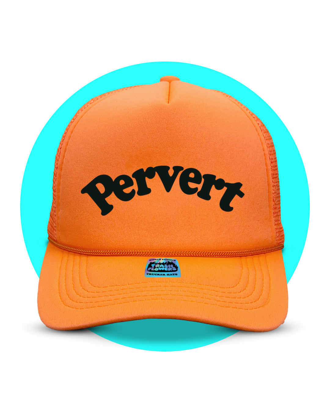 Pervert Trucker Hat