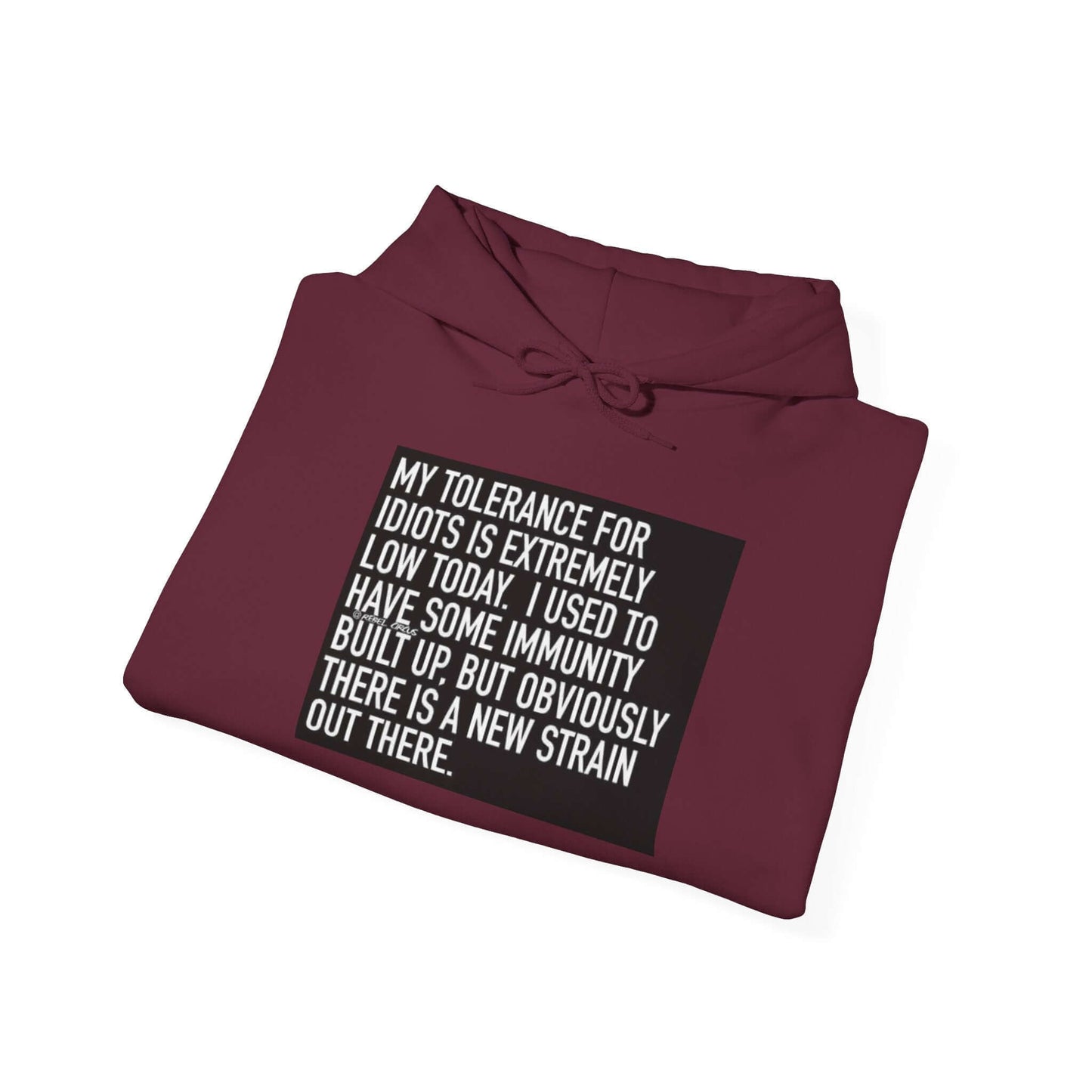 Maroon hoodie with a black text graphic on a white background