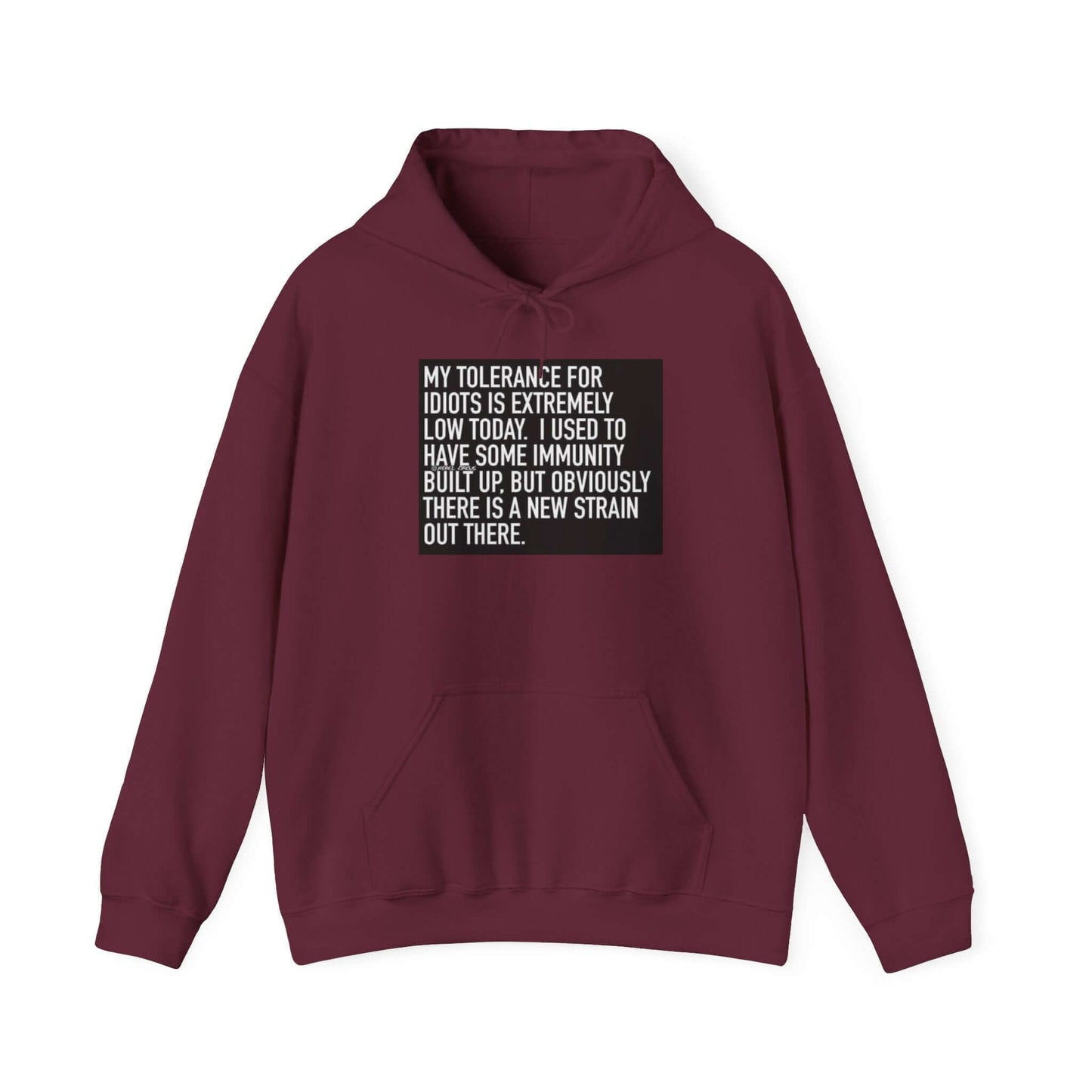 Maroon hoodie with a black text graphic on a white background