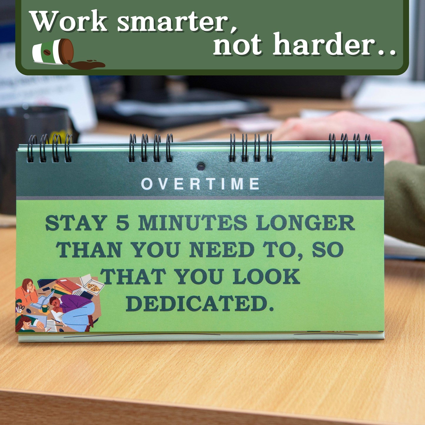 Desk calendar with humorous message on a desk