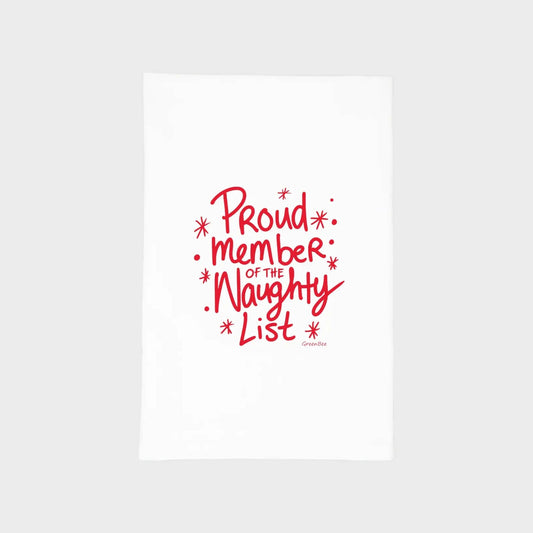 Naughty List Christmas Towel | Tea Towel | Kitchen Tea Towel featuring the text Proud Member of the Naughty List.